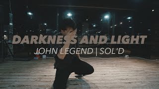 Darkness and light ll John legend ll Choreography by @Sol'D'out(소다운) || GB ACADEMY