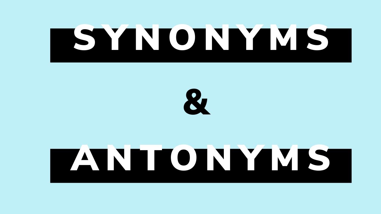 Synonyms Antonyms YouTube