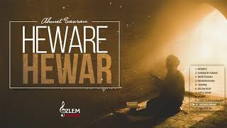 HEWARE HEWAR - AHMET SAVRAN 𝄞 Resimi