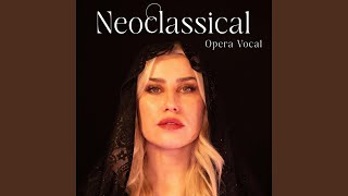 Neoclassical Opera Vocal