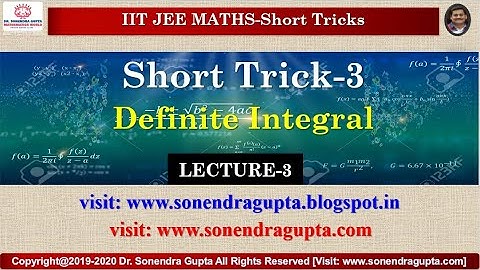 Definite Integral |Short Tricks |Mathematics| IIT-JEE | Dr Sonendra Gupta