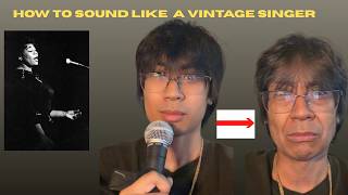 How to sound like an OLD VINTAGE SINGER Techniques Style Phrasing Vowel Shapes