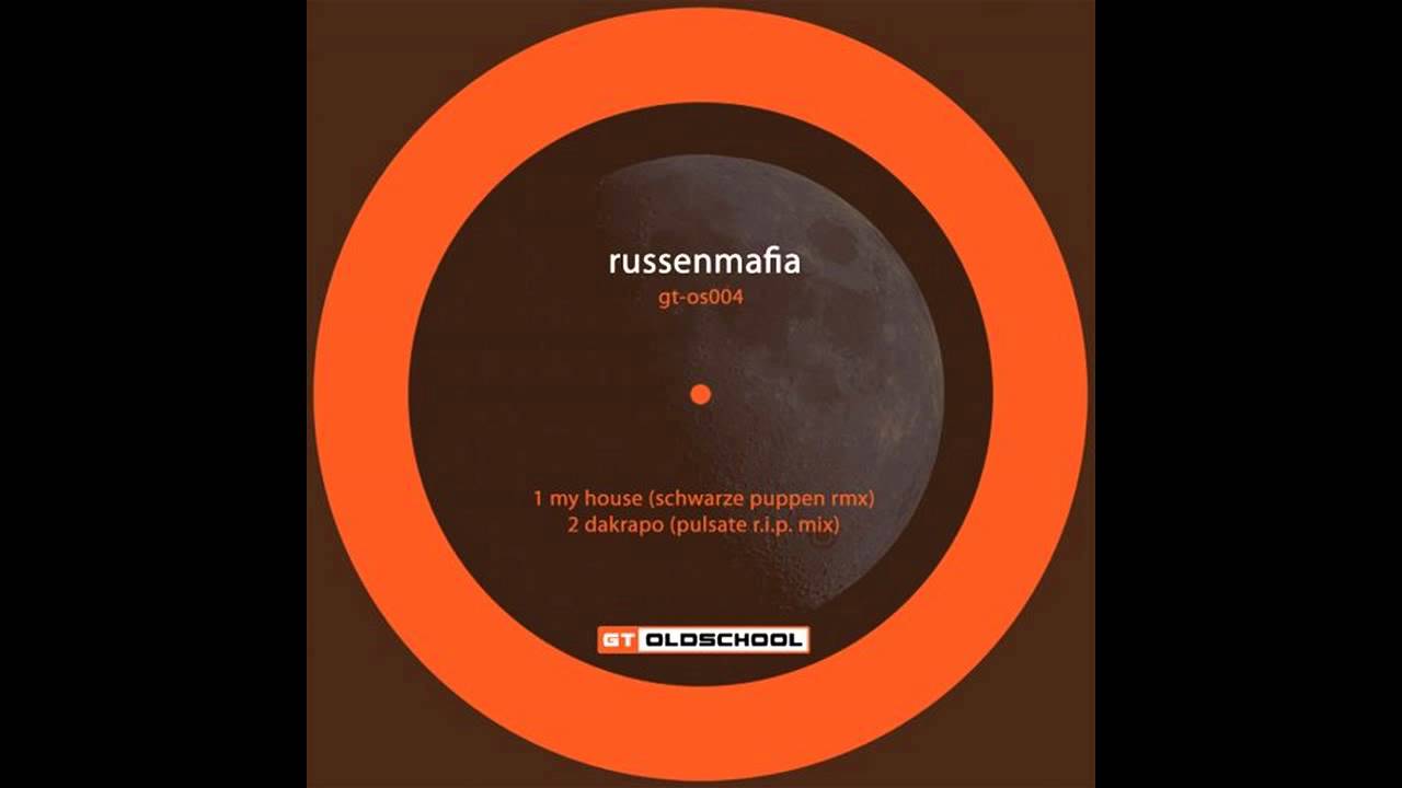 Russenmafia - My House (Schwarze Puppen Mix) [GT Oldschool]