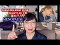 PAANO MALAMAN KUNG MALAPIT KA NA SA MENOPAUSE Vlog 216