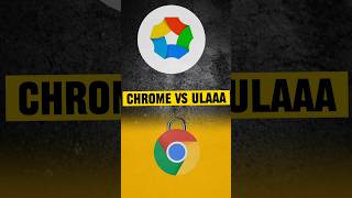 🌐 Chrome vs Ulaa – Privacy ka Real Battle! 🔥 | MINI REVIEW #shorts