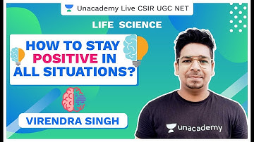 How to stay Positive in all Situations? | Virendra | CSIR NET 2020 | Unacademy Live