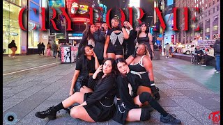 [KPOP IN PUBLIC NYC TIMES SQUARE] TWICE - CRY FOR ME Dance Cover