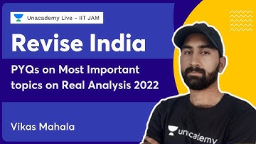 PYQs on Most Important topics on Real Analysis 2022 | Vikas Mahala | Unacademy Live IIT JAM
