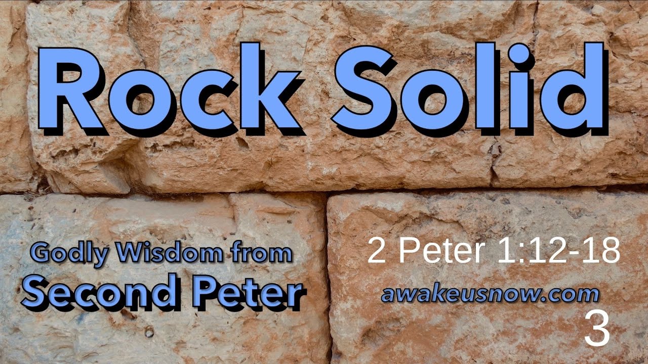 Rock Solid 2.0 - Week 3 - Godly Wisdom from Second Peter - YouTube