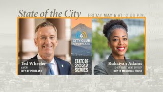2022 State of the City Address by Portland Mayor Ted Wheeler