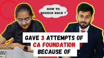 Journey from 2 TIMES FAILURE to SUCCESS in CA Foundation
