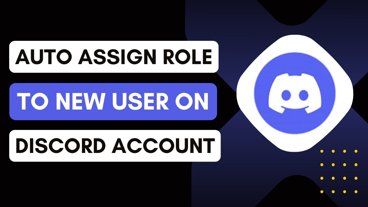 how-to-auto-assign-roles-to-new-users-in-discord-server-quick-guide