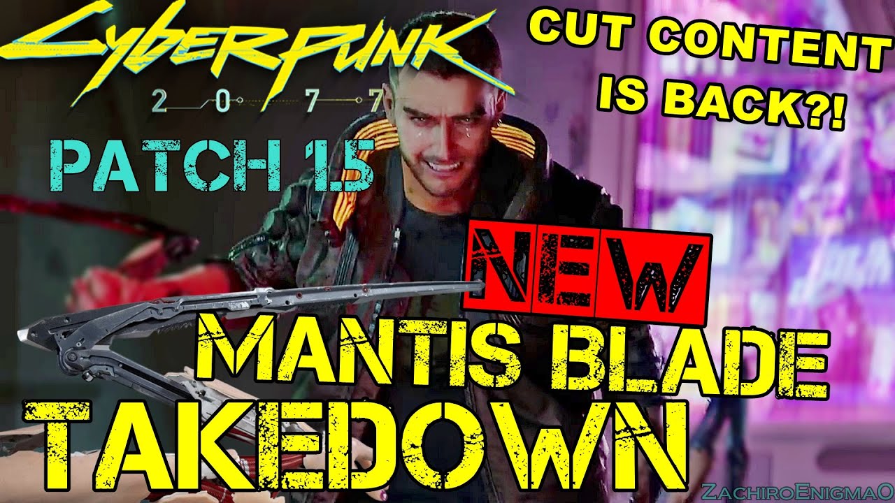 Cyberpunk 2077 - Patch 1.5 - NEW Mantis Blade Takedown Animation - Cut Content RETURNING?!