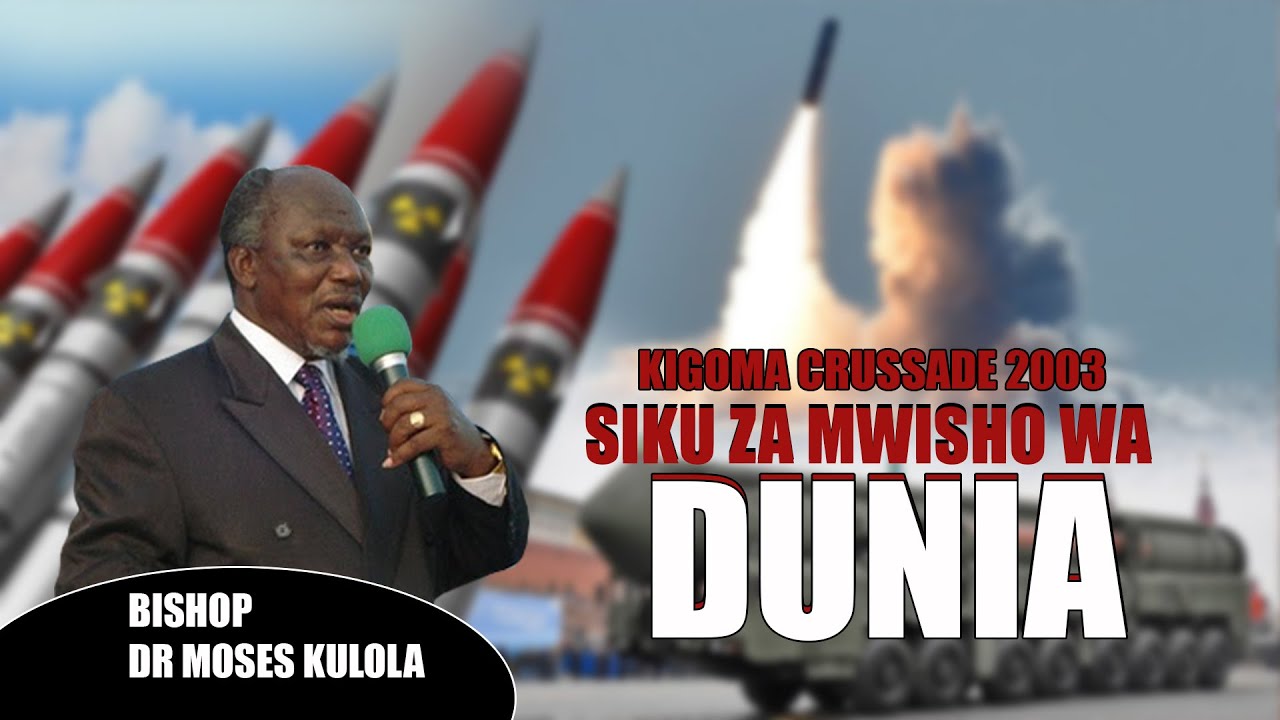 BISHOP MOSES KULOLA/KIGOMA CRUSSADE 2004