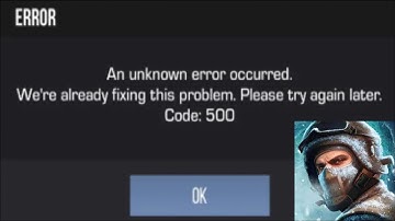 How to Fix Standoff 2 Game - An unknown error occurred - Please try again later - Error Code - 500