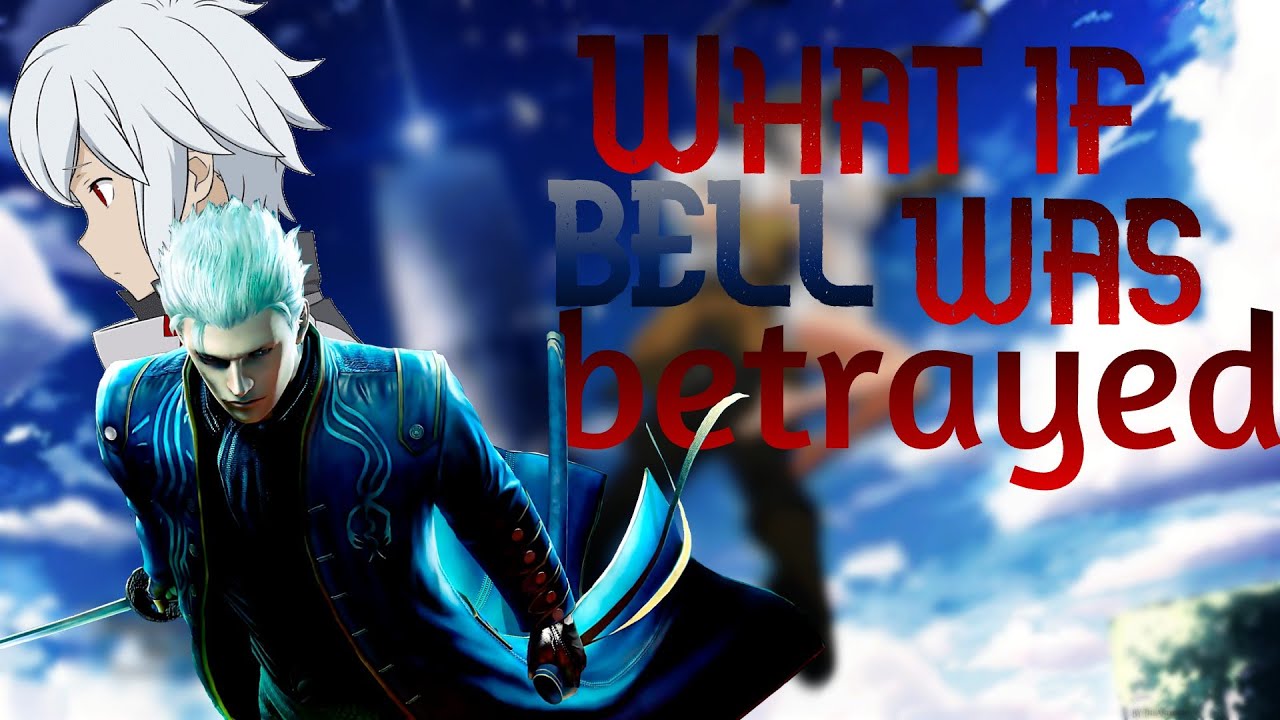 What if Bell was betrayed (Part 1)