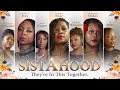 SistAhood | They're In This Together | Full, Free Movie | Drama
