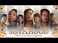 SistAhood | They&#39;re In This Together | Full, Free Movie | Drama