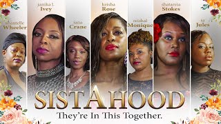 SistAhood | They&#39;re In This Together | Full, Free Movie | Drama