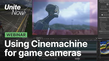 Cinemachine: powerful camera tools for games and film | Unite Now 2020