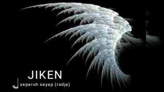 Download lagu Jiken - Separuh sayap ( Music)