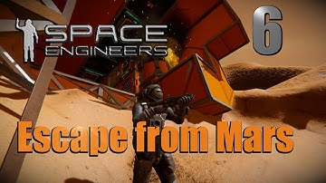 Space Engineers Escape From Mars Ep 6