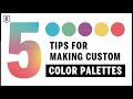 5 Tips for Making Custom COLOR PALETTES - Digital Art Tutorial