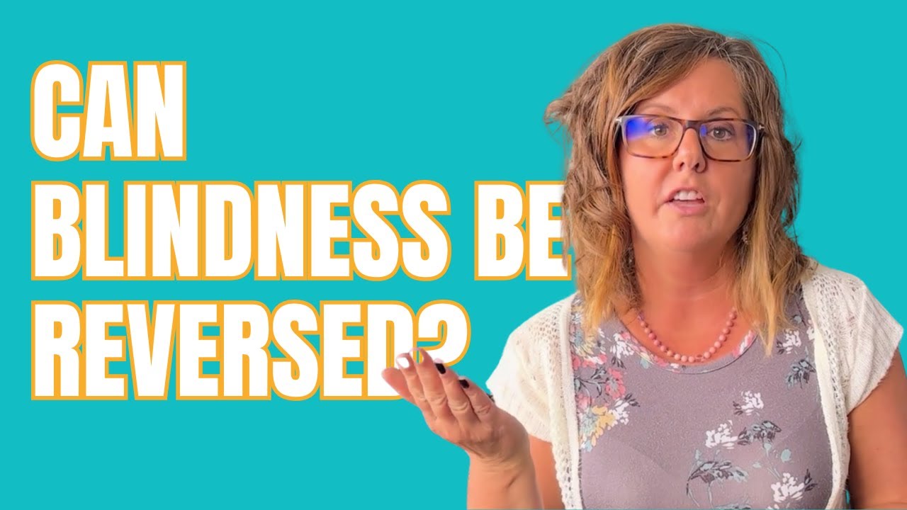 How Blindness Be Treated or Reversed? Advanced Vision Therapy YouTube