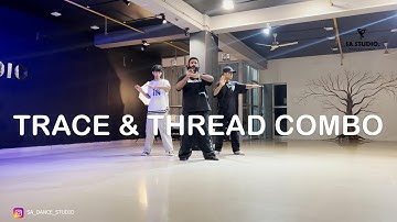 Basic Combo Part 1 | Trace & Thread | Hip Hop Moves Dance Tutorial 2023