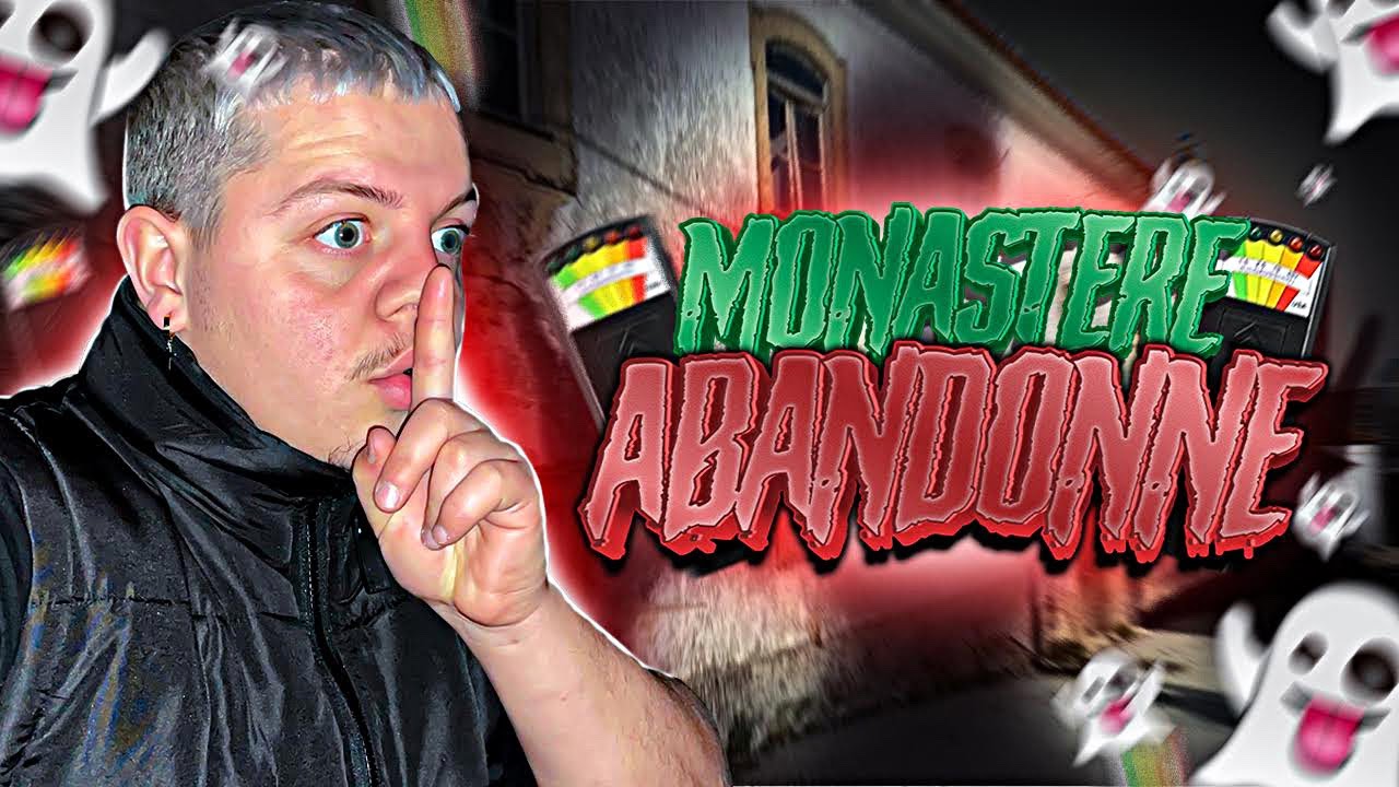 NINOUSS  A PLEURER DANS CE MONASTÈRES !! URBEX