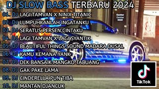 DJ SLOW BASS TERBARU 2024 || DJ LAGI TAMVAN X NINIX TITANIC || 🎵 SOUND VIRAL MENGKANE