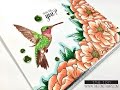 Layered Hummingbird and Copic Colored Masked Peonies
