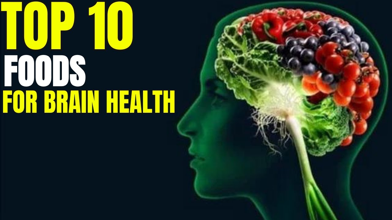 TOP 10 Foods for Brain Health - YouTube
