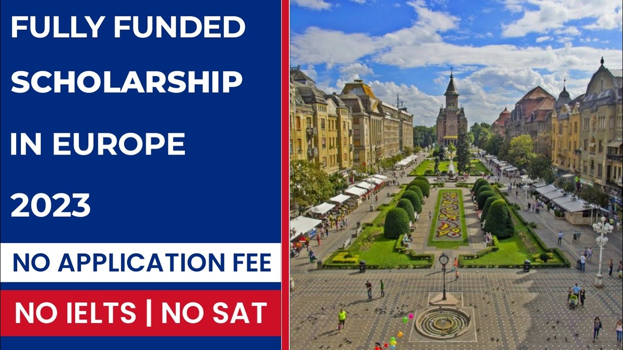 Fully Funded scholarships in Europe | NO APPLICATION FEE | NO IELTS ...