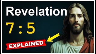 Revelation 7:5 Explained – Uncovering the Significance of the 144,000 in the Book of Revelation