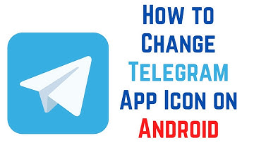 How to Change Telegram App Icon on Android