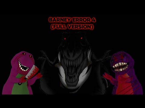 Barney Error 4 (Full Version)