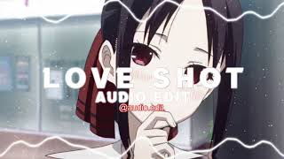 love shot- EXO [edit audio]