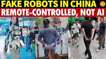All Fake! China’s Robots Are Just Remote-Control Toys, Masked as AI Automation