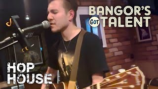 Bangor's Got Talent '24: Scottie Watters (Live At Hop House, Bangor)