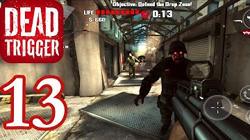 DEAD TRIGGER - Gameplay Walkthrough Part 13 (iOS, Android)