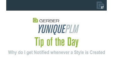 YuniquePLM Tip of the Day: Why do I get Notified whenever a Style is Created