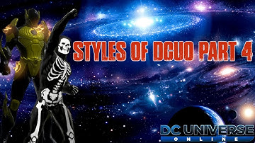 DCUO - The Styles of DCUO Part 4
