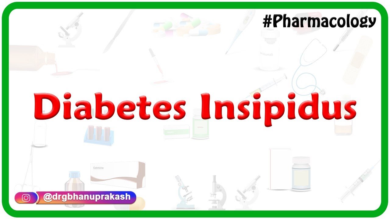 Diabetes insipidus (DI) Internal medicine