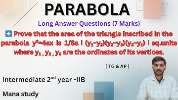 Prove Area of Triangle Inscribed in Parabola y² = 4ax | Intermediate 2nd Year IIB Maths | 7 Marks