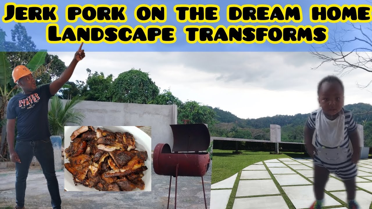 Jerk Pork on the Dream Home Site & Kicking Off the Landscaping