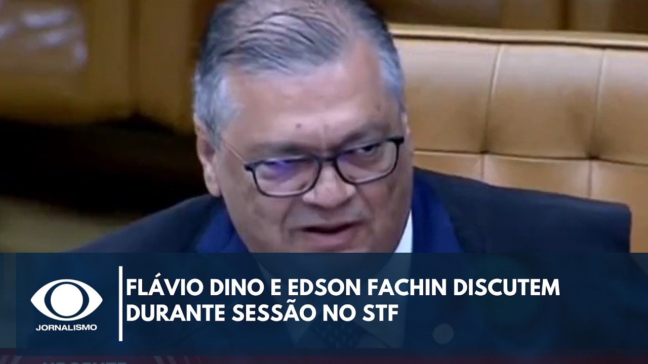 Flávio Dino e Edson Fachin discutem durante sessão no STF