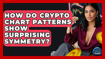 How Do Crypto Chart Patterns Show Surprising Symmetry? - Crypto Trading Strategists