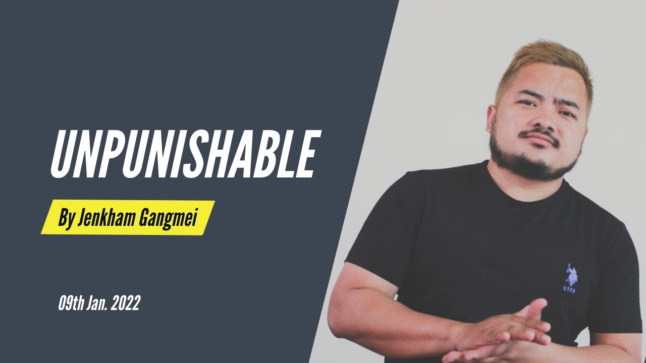 ZCFD Sunday Service| Unpunishable - Jenkham Gangmei