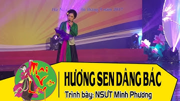 [Hát Chèo 2017] Hương Sen Dâng Bác (Lời: Mai Văn Lạng) - NSƯT Minh Phương (Kỷ niệm 72 năm VOV)